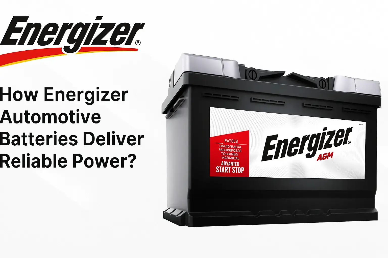 How Energizer Automotive Batteries Deliver Reliable Power?